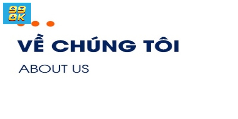 Về chúng tôi - Hướng đi và sứ mệnh chủ chốt của nhà cái 